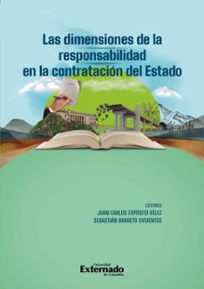 las dimensiones de la responsabilidad en la contratacion del estado (ebook)-juan carlos expósito vélez-sebastián barreto cifuentes-9789585062405