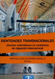 identidades transnacionales-martha gutierrez bonilla-9789587168105