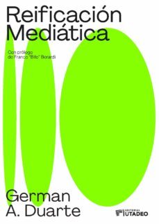 reificacion mediatica (ebook)-german a duarte-9789587252705