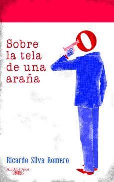 sobre la tela de una araña (ebook)-ricardo silva romero-9789587584905