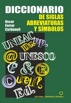 diccionario de siglas, abreviaturas y simbolos (ebook)-oscar ferrer carbonell-9789590512605