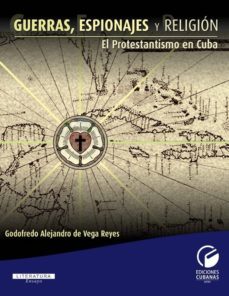 guerras, espionajes y religion (ebook)-godofredo alejandro de vega reyes-9789597245605