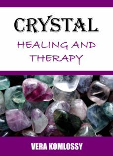 crystal healing and therapy (ebook)-vera komlossy-9789632901305