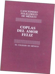 cancionero folklorico de mexico: vol. 2 coplas del amor desdichad o y otras coplas de amor-9789681208905