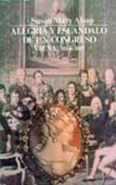 alegria y escandalo de un congreso: viena, 1814-1815-susan mary alsop-9789681622305