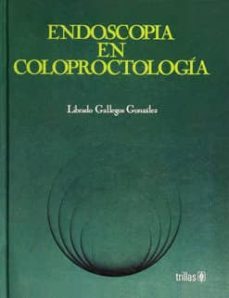 endoscopia en coloproctologia-librado gallegos gonzalez-9789682442605