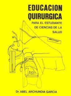 educacion quirurgica para el estudiante de ciencias de la salud-9789686596205