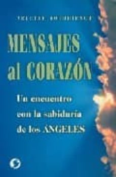 mensajes al corazon: un encuentro con la sabiduria de los angeles-arlette rothhirsch-9789688605905