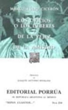 los oficios o los deberes; la vejez; de la amistad (12ª ed)-marco tulio ciceron-9789700767505