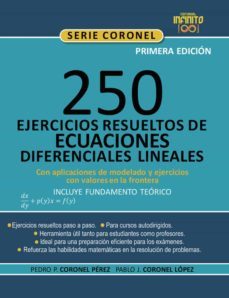 250 ejercicios resueltos de ecuaciones diferenciales lineales-pablo josue coronel lopez-pedro pablo coronel perez-9789801801405