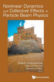 nonlinear dynamics and collective effects in particle beam physics-9789813279605