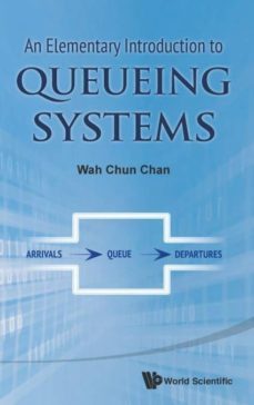 an elementary introduction to queueing systems-9789814612005