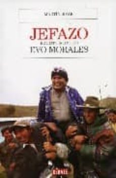 jefazo. retrato intimo de evo morales-9789871117505