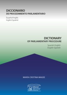 diccionario de procedimiento parlamentario / dictionary of parliamentary procedure (ebook)-9789871763405