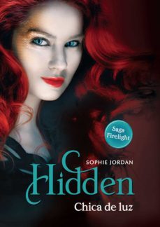 hidden - chica de luz (ebook)-sophie jordan-9789876126205
