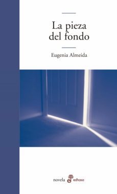 la pieza del fondo (ebook)-eugenia almeida-9789876282505