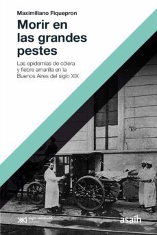 morir en las grandes pestes (ebook)-maximiliano fiquepron-9789878010205