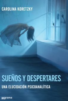 sueños y despertares (ebook)-carolina koretzky-9789878372105