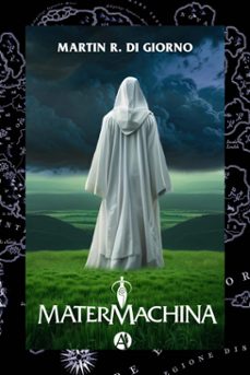 matermachina (ebook)-martín r. di giorno-9789878751405