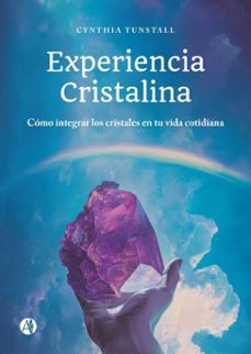 experiencia cristalina (ebook)-cynthia tunstall-9789878758305