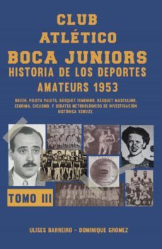 club atletico boca juniors 1953 iii (ebook)-ulises barreiro-dominique gromez-9789878919805