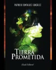 tierra prometida-patricio dominguez gonzalez-9789895103805