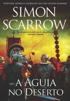 a aguia no deserto (ebook)-simon scarrow-9789896377205