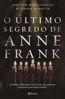 o ultimo segredo de anne frank (ebook)-joop van wijk- voskuijl-9789897778605