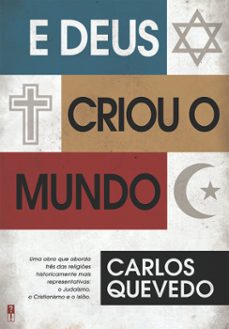 e deus criou o mundo (ebook)-carlos quevedo-9789898892805