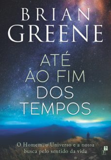 ate ao fim dos tempos (ebook)-brian greene-9789899033405