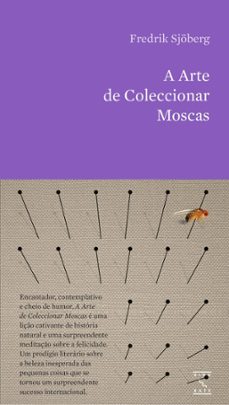 a arte de coleccionar moscas-fredrik sjoberg-9789899216105