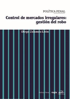 control de mercados irregulares (ebook)-diego zalamea-9789942581105