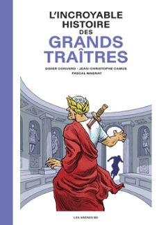 l'incroyable histoire des grands traitres (ebook)-didier convard-jean-christophe camus-9791037517005