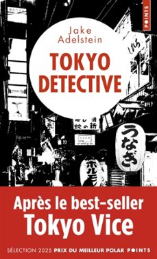 tokyo detective : enquetes, crimes et redemption au pays du solei l-levant-jake adelstein-9791041413805
