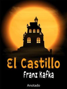 el castillo - (anotado) (ebook)-franz kafka-9791220241205