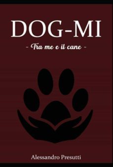 dog-mi   - tra me e il cane - (ebook)-9791221420005