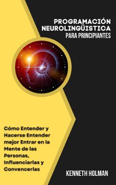 programacion neurolinguistica para principiantes (ebook)-9791223913505