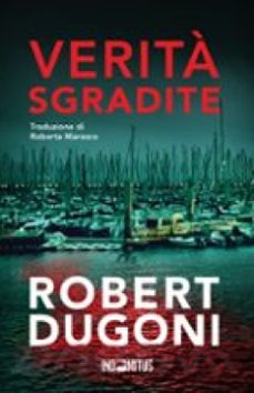 verita sgradite (ebook)-robert dugoni-9791281443105
