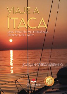 viaje a itaca. una travesia mediterranea en busca del mito-joaquin ortega serrano-9791370167905