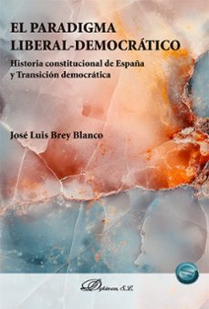 el paradigma liberal-democratico (ebook)-jose luis brey blanco-9791370470005
