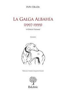 (i.b.d.) la galga albahia (1997-1999) y otros poemas-pepe criado-9791387528805
