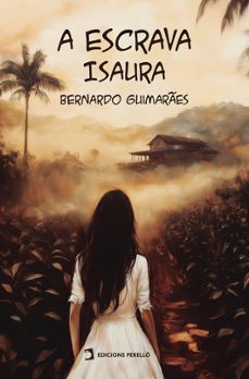 a escrava isaura-bernardo guimaraes-9791387576905