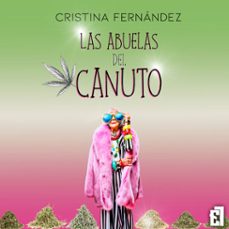 las abuelas del canuto (audiolibro)-cristina fernandez-9791387621605