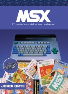 msx: el nacimiento del primer estandar-jordi orte-9791387689605