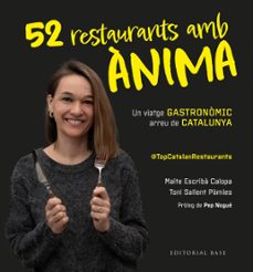 top catalan restaurants. 52 restaurants amb anima-maite escriba calopa-9791387728205
