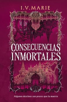 consecuencias inmortales (ebook)-i. v. marie-9791387750305