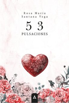 53 pulsaciones-rosa maria santana vega-9791388058905
