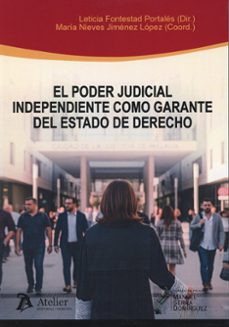 poder judicial independiente como garante del estado de derecho-leticia fontestad portales-maria nieves jimenez lopez-9791388250705