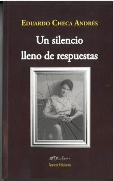 un silencio lleno de respuestas-eduardo checa andres-9791399025705
