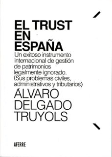 el trust en españa-alvaro delgado truyols-9791399074505